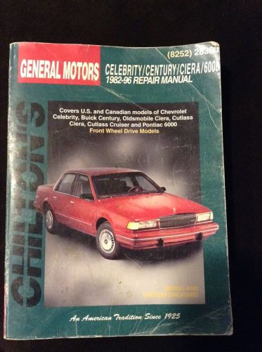 Chilton&#039;s auto repair manual 1982-96 general motors celebrity century ciera 6000