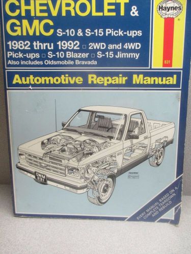 Haynes chevrolet &amp; gmc s-10 s-15 pickups 1982-1992 blazer jimmy bravada manual