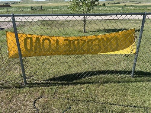 18"x 90” oversize load sign w/rope  2 used banners 1 in very nice condition