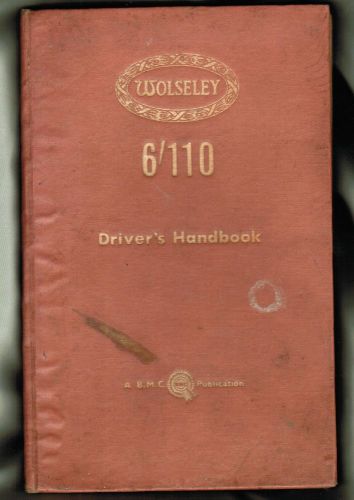 Wolseley original driver&#039;s handbook 6/110