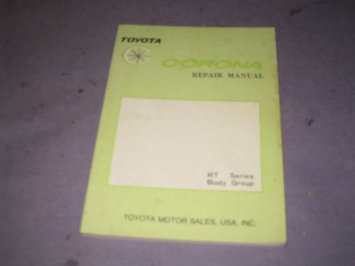 Toyota corona 1970 repair manual  rt series body group toyota motor sales   4s2