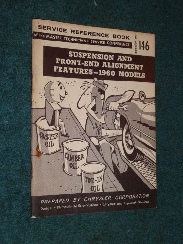 1960 chrysler plymouth dodge desoto alignment / suspension shop book / original