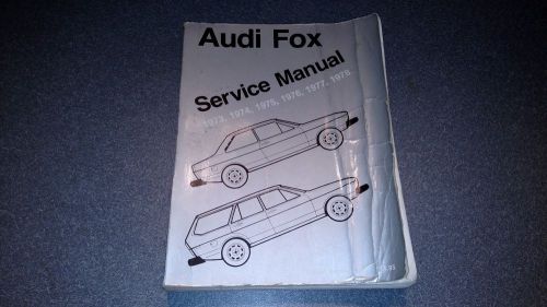 Audi fox 1973 – 1978 dealer service manuals