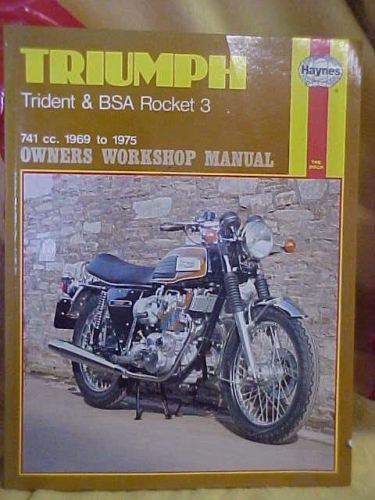 Triumph trident service manual, 60&#039;s-70&#039;s era truimph three cylinder . haynes