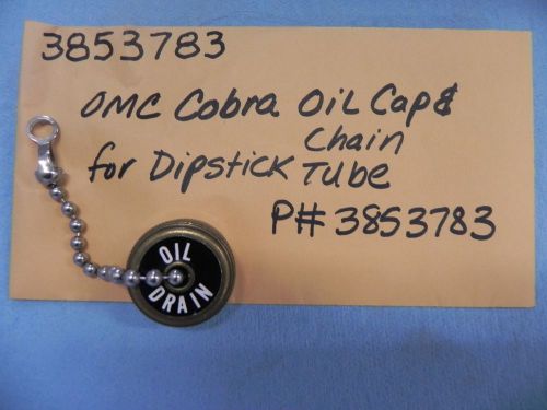 Omc cobra stern drive oil dipstick tube cap and chain p# 3853783 1994-1997