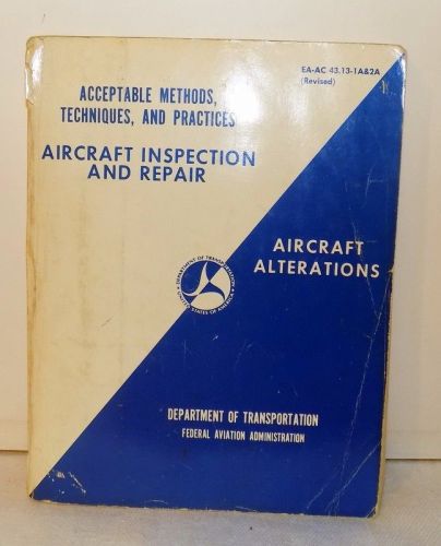 Acceptable methods techniques, and practices aircraft inspection and repair