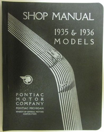 Pontiac 1935 &amp; 1936 model straight six and eight shop manual