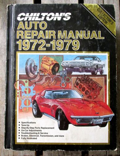Chiltons collector&#039;s edition auto repair manual 1972 - 1979 #6914