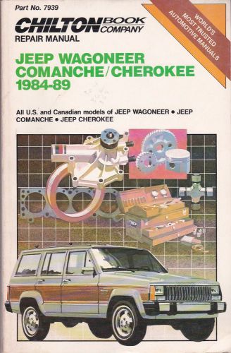 Jeep wagoneer comanche/cherokee 1984-89: all u.s. and canadian models of...