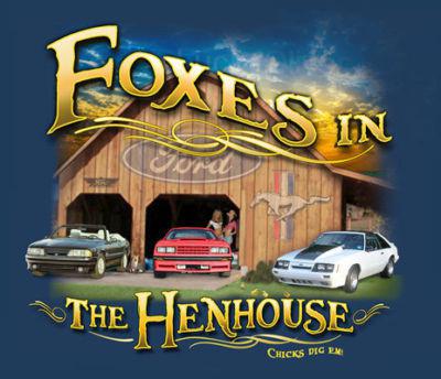 T-shirt: "foxes in the henhouse" - ford mustangs new!!! choose size - free ship!