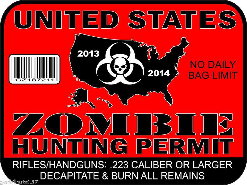 Zombie hunting license permit decal -4"- outbreak vehicle vinyl sticker tags
