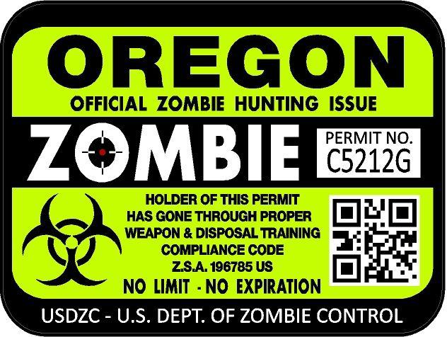 Oregon zombie hunting license permit 3"x4" decal sticker outbreak 1247