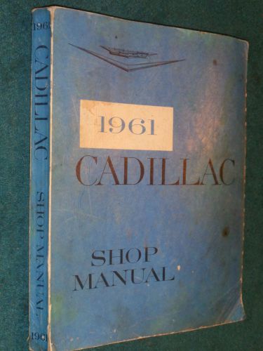 1961 cadillac shop manual / original service book!!