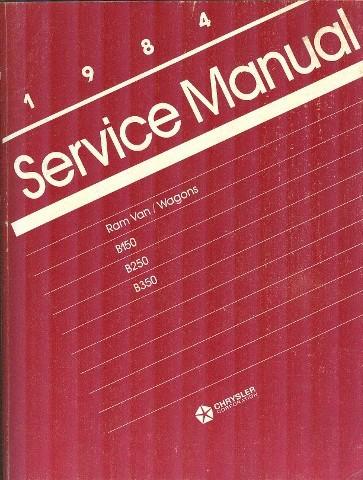 1984 service manual for chrysler corp. rear wheel drive vans-wagons lg paperback