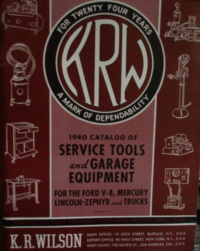 Krw 1940 catalog of service tools & garage equipment ford v-8 mercury k r wilson