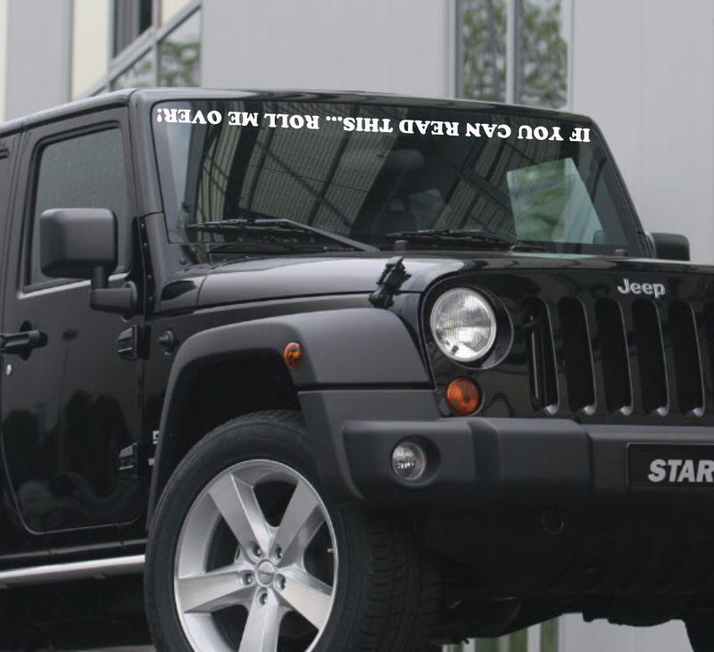 Buy If You Can Read This Roll Me Over JEEP decal sticker in Fort Wayne