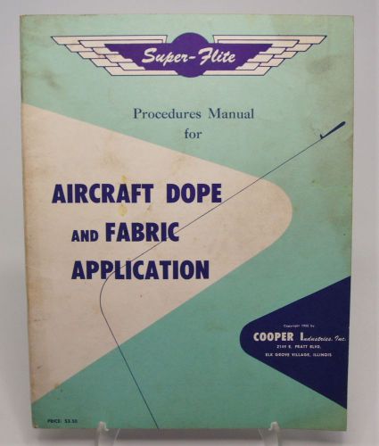 1955 super flite cooper ind. aircraft dope fabric application procedure manual