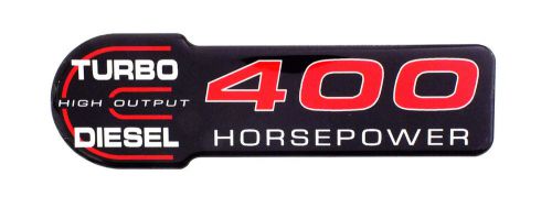 400 horsepower turbo diesel emblem   cummins or other