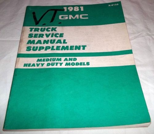 Oem 1981 gmc truck service manual supplement medium and heavy duty models