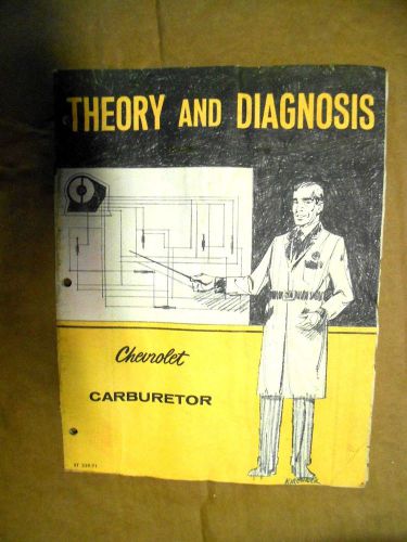 Vintage chevrolet &#034;theory and diagnosis&#034; carburetor manual