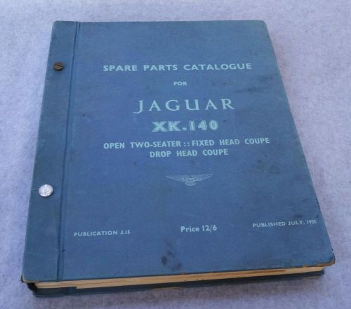 Original jaguar xk140 spare parts catalogue - publication j.15 july 1955 catalog
