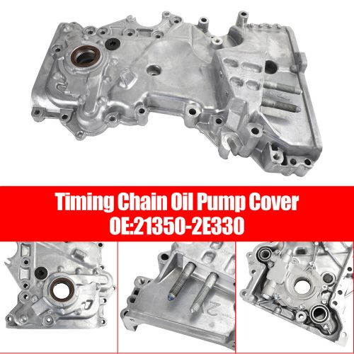 Timing chain oil pump cover for hyundai tucson 2.0l 2014-2019 21350-2e330