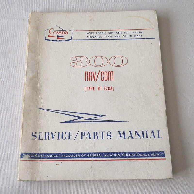 Cessna avionic service / parts manual for 300 nav/com type rt-328a