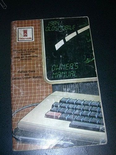 1984 oldsmobile cutlass ciera &amp; cruiser models owners manual