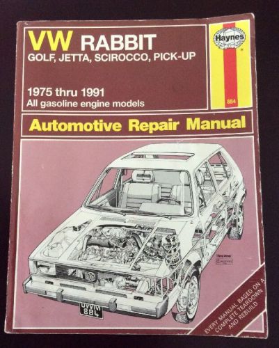 Hey manual 1975 thru 1991 vw rabbit, golf, scirocco, pick-up