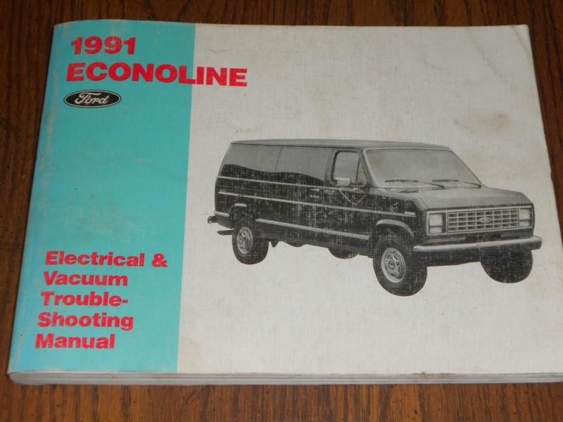 Find 1991 FORD ECONOLINE VAN WIRING AND VACUUM DIAGRAM SHOP MANUAL