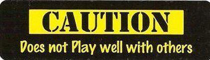 Motorcycle sticker for helmets or toolbox #775 caution does not play well 