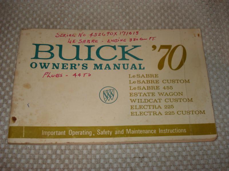 Find 1970 BUICK OWNERS MANUAL ORIGINAL RARE LESABRE ELECTRA in Carl