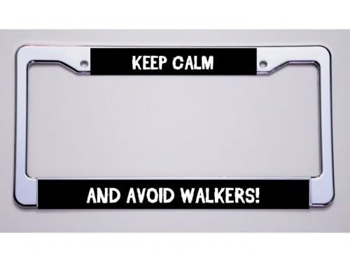Walking dead fans. "keep calm/...and avoid walkers!" black license plate frame