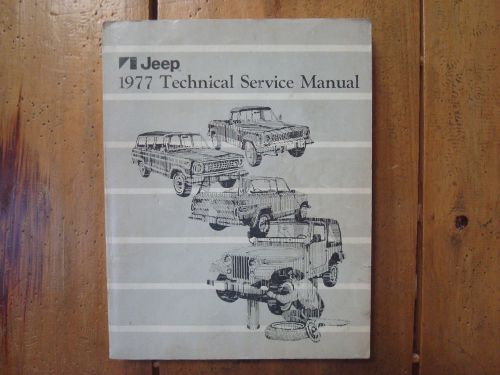 1977 jeep technical service manual cj5 cj7 cherokee wagoneer truck