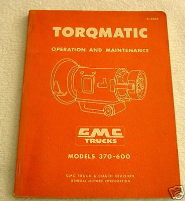 Gmc truck 370-600 torqmatic transmission service manual