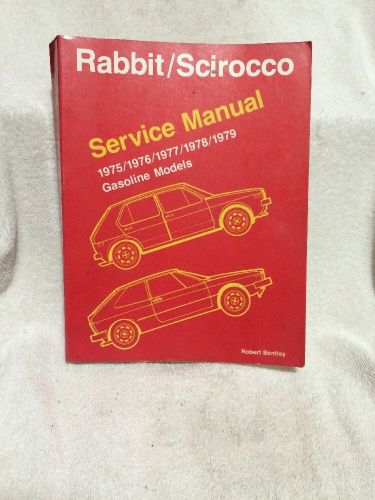 Vw rabbit scirocco service manual 1975-1979 with wiring diagrams gas