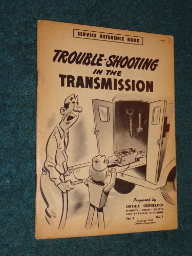 1949 chrysler plymouth dodge desoto 3 speed transmission shop book / original