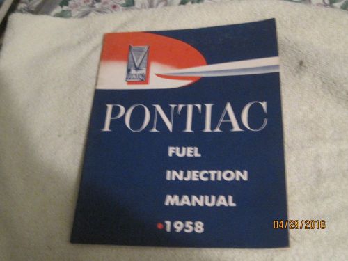 Nos 1958 pontiac fuel injection shop manual