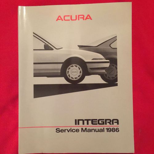 Acura integra service manual 1986 honda motor co. printed in japan