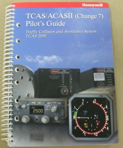 Honeywell-tcas/acasii(change 7) pilot&#039;s guide-traffic collision&amp;avoidance system