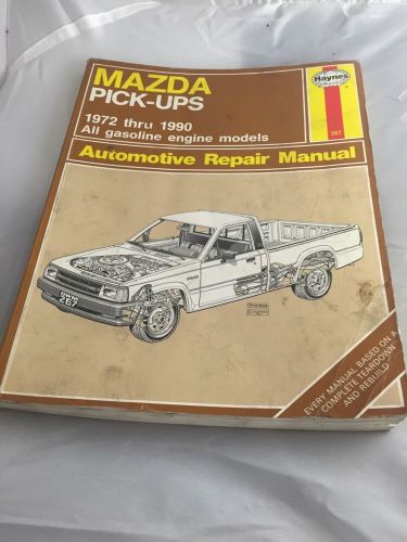 Haynes automotive repair manual #267 mazda pick-ups 1972 thru 1990 all models
