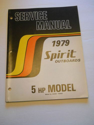Spirit 5 hp outboard motor shop service repair manual  1979 model 050902-05093