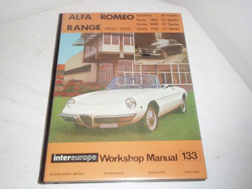 Alfa romeo giulietta giulia 1300 1600 1750 gt spider intereurope workshop manual