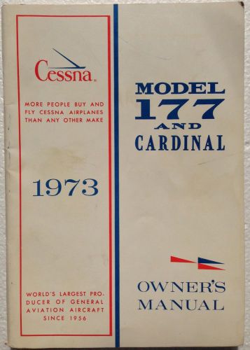 Cessna 177 cardinal - owner&#039;s manual - 177b printed 06/73 - great condition!