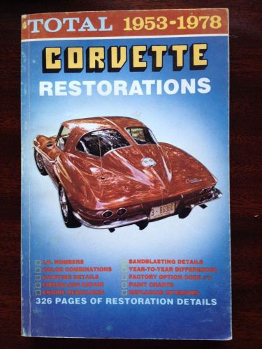 1953-1978 corvette restoration book. first edition