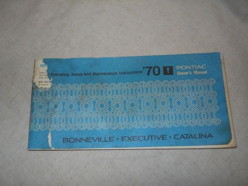1970 pontiac owner&#039;s manual (bonneville, executive, catalina ) (paperback, illus