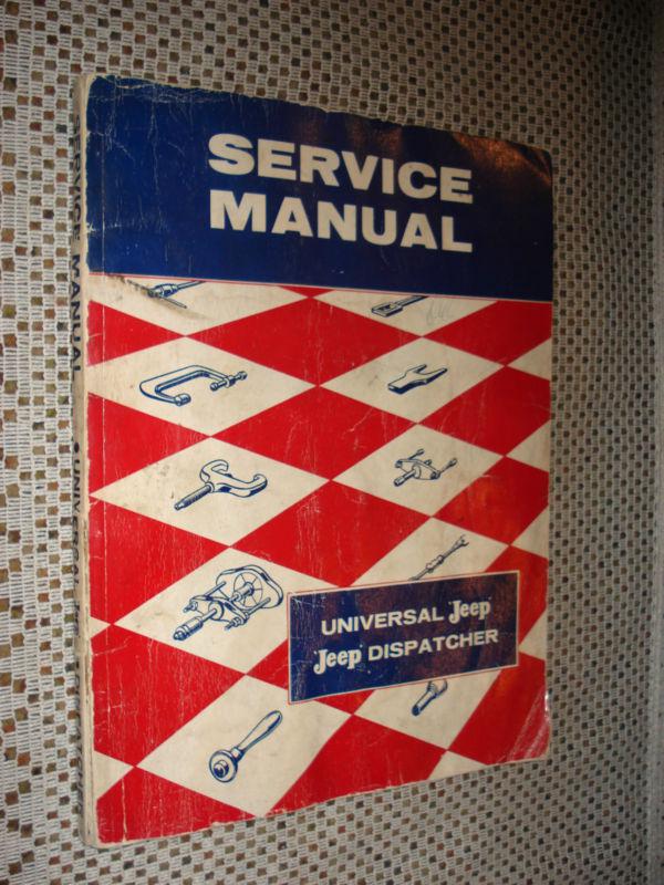1954-1958 jeep universal dispatcher service manual shop book cj 55 56 57 