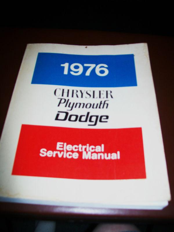 1976 chrysler-plymouth-dodge electrical service manual very-good