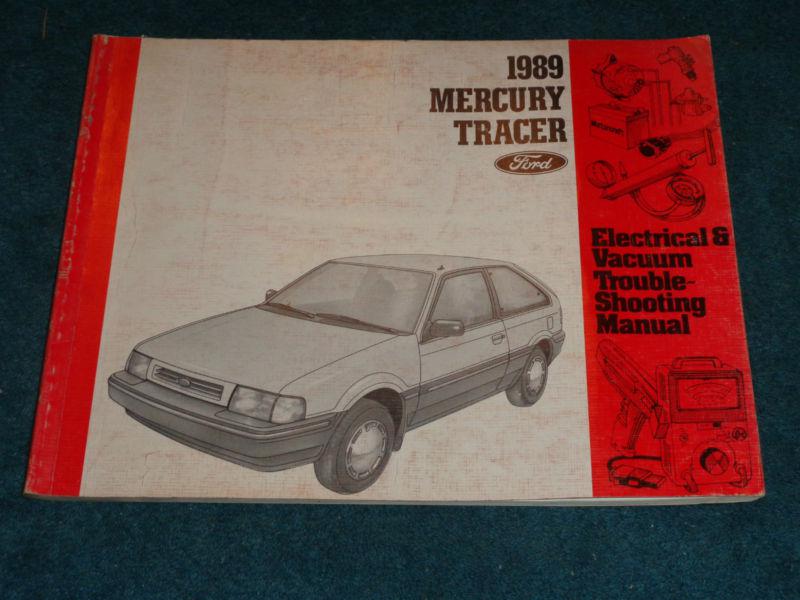 1989 mercury tracer / wiring & vacuum diagram shop manual / original book