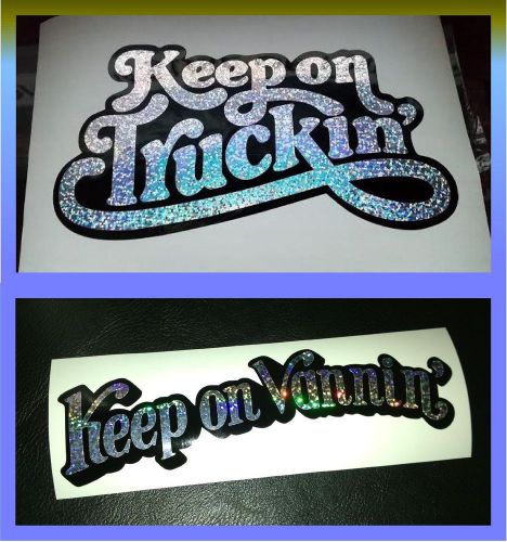 Keep on truckin' / keep on vannin' / 2 stickers / decals ***free shipping***